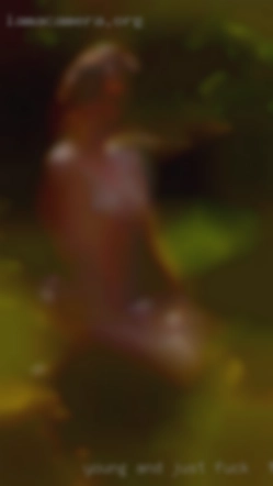 Young fuck in the Cleveland area and just full of cum.